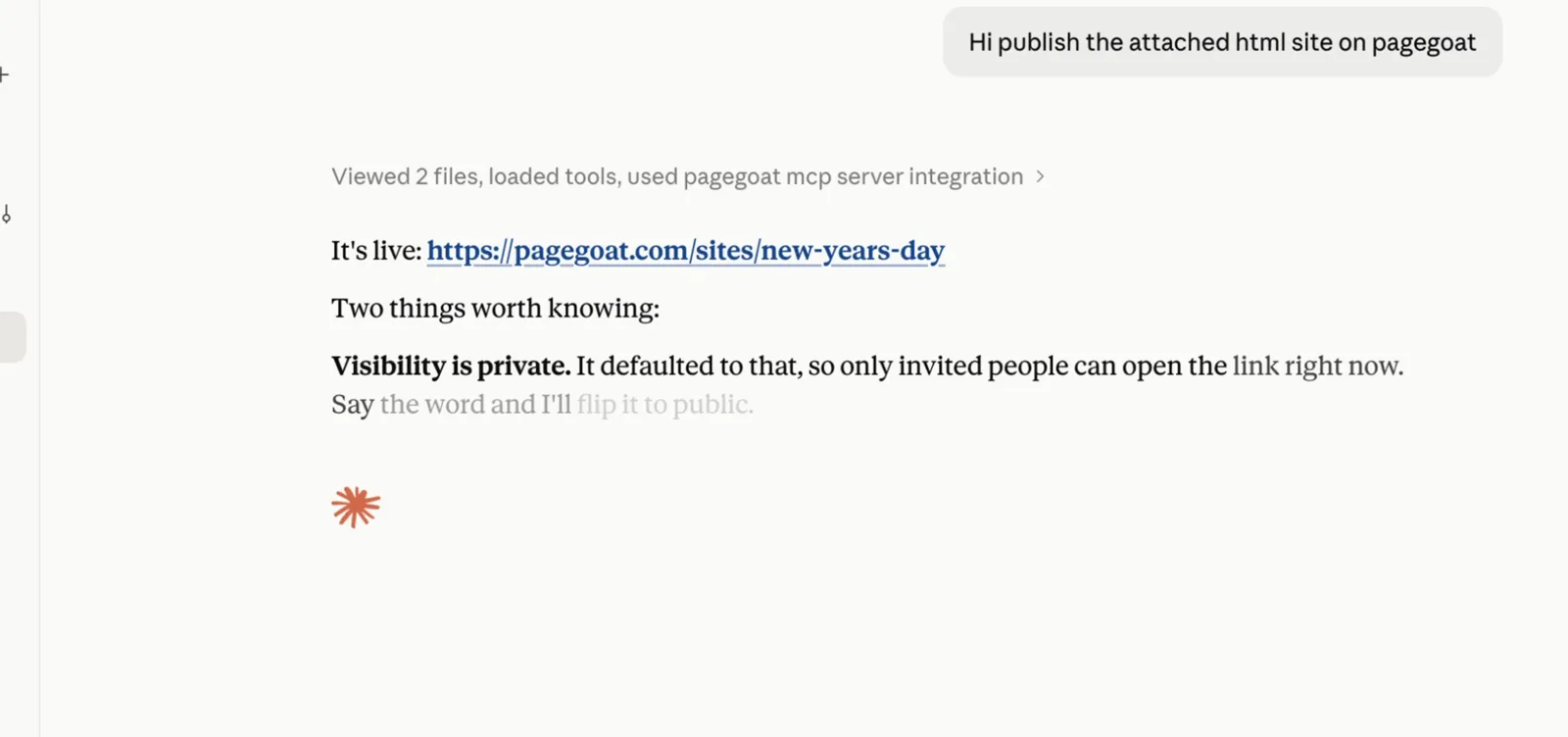 Claude's reply: 'It's live: pagegoat.com/sites/new-years-day', followed by 'Visibility is private. It defaulted to that, so only invited people can open the link right now. Say the word and I'll flip it to public.'