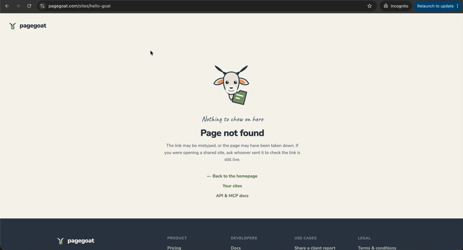 The address pagegoat.com/sites/hello-goat opened in a signed-out Chrome incognito window, showing Pagegoat's 'Nothing to chew on here — Page not found' screen.